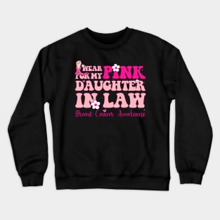 Pink For My Daughter In Law Typography Style Breast Cancer Crewneck Sweatshirt